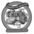 QUESO DE RANCHO PART SKIM MILK CHEESE QUESO CHILCHOTA MEXICO'S BEST CHEESE AUTHENTIC MEXICAN CHEESE QUESO AUTENTICAMENTE MEXICANO