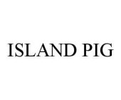 ISLAND PIG