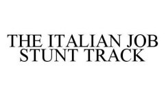 THE ITALIAN JOB STUNT TRACK