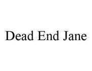 DEAD END JANE