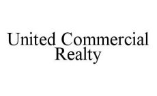 UNITED COMMERCIAL REALTY