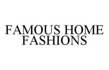 FAMOUS HOME FASHIONS