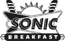 SONIC BREAKFAST