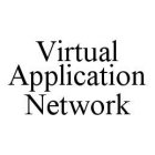 VIRTUAL APPLICATION NETWORK
