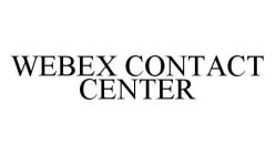 WEBEX CONTACT CENTER
