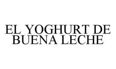 EL YOGHURT DE BUENA LECHE