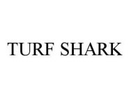 TURF SHARK