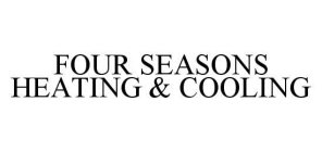 FOUR SEASONS HEATING & COOLING