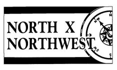 NORTH X NORTHWEST