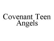 COVENANT TEEN ANGELS
