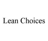 LEAN CHOICES