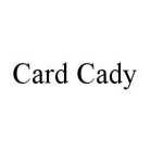 CARD CADY
