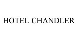 HOTEL CHANDLER
