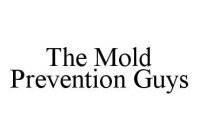 THE MOLD PREVENTION GUYS