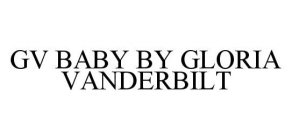 GV BABY BY GLORIA VANDERBILT