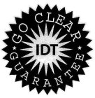 GO CLEAR GUARANTEE IDT