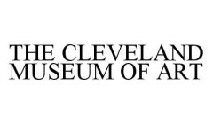 THE CLEVELAND MUSEUM OF ART
