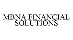 MBNA FINANCIAL SOLUTIONS