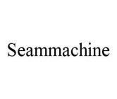 SEAMMACHINE