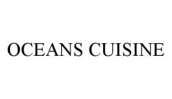 OCEANS CUISINE