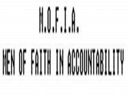 M.O.F.I.A. MEN OF FAITH IN ACCOUNTABILITY