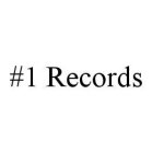 #1 RECORDS