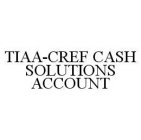 TIAA-CREF CASH SOLUTIONS ACCOUNT
