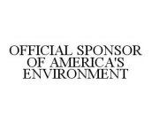 OFFICIAL SPONSOR OF AMERICA'S ENVIRONMENT