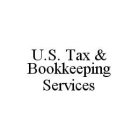 U.S.  TAX & BOOKKEEPING SERVICES