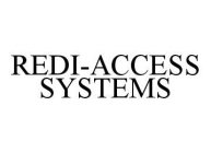 REDI-ACCESS SYSTEMS