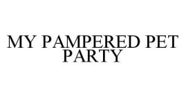 MY PAMPERED PET PARTY