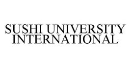 SUSHI UNIVERSITY INTERNATIONAL