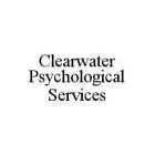 CLEARWATER PSYCHOLOGICAL SERVICES