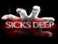 SICKS DEEP