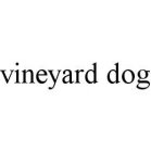 VINEYARD DOG