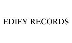 EDIFY RECORDS