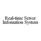 REAL-TIME SEWER INFOMATION SYSTEM