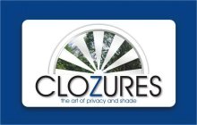 CLOZURES THE ART OF PRIVACY AND SHADE