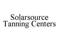 SOLARSOURCE TANNING CENTERS