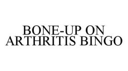BONE-UP ON ARTHRITIS BINGO