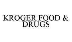 KROGER FOOD & DRUGS