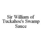 SIR WILLIAM OF TUCKAHOE'S SWAMP SAUCE