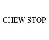 CHEW STOP