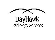 DAYHAWK RADIOLOGY SERVICES