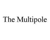 THE MULTIPOLE