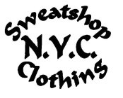 SWEATSHOP N.Y.C.  CLOTHING