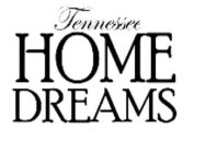 TENNESSEE HOME DREAMS