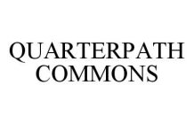 QUARTERPATH COMMONS