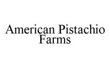 AMERICAN PISTACHIO FARMS