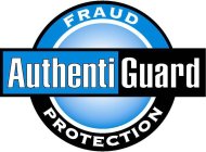 FRAUD AUTHENTI GUARD PROTECTION